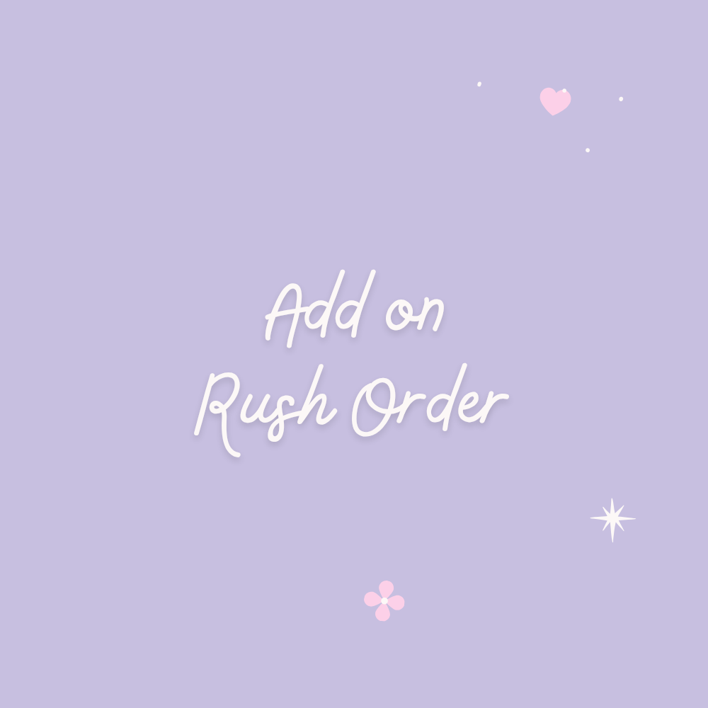 Add On - Rush Order